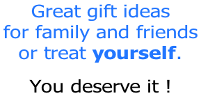 Great gift ideas  for family and friends  or treat yourself.  You deserve it !